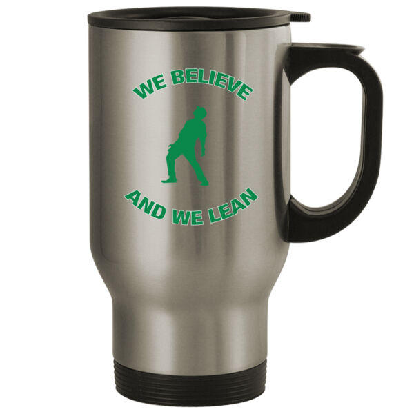 We Believe and We Bernie Lean - 14oz Stainless Steel Travel Mug Thumbnail
