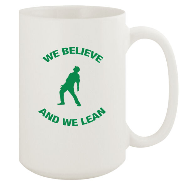 We Believe and We Bernie Lean - 15oz White Mug Thumbnail