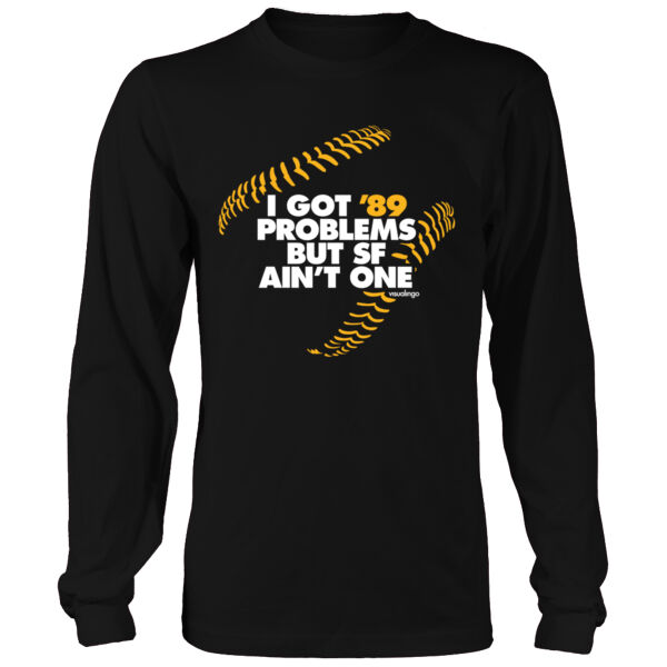 I Got 89 Problems But SF Ain't One - Men's Heavy Long-Sleeve T-Shirt Thumbnail