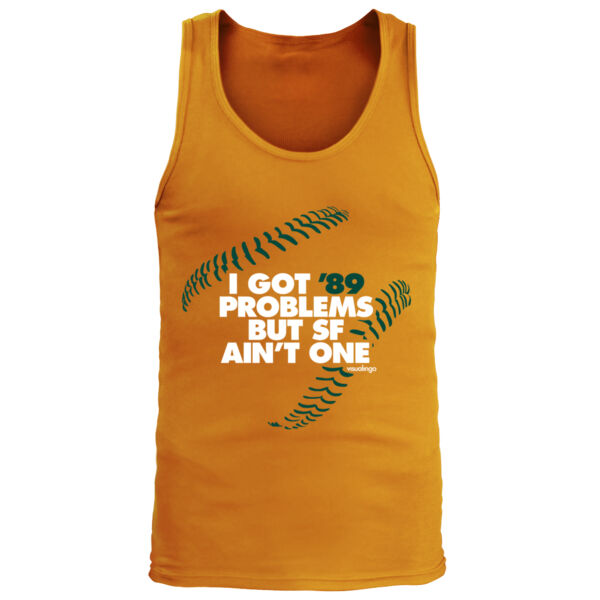 I Got 89 Problems But SF Ain't One - Men's Premium Tank Top Thumbnail