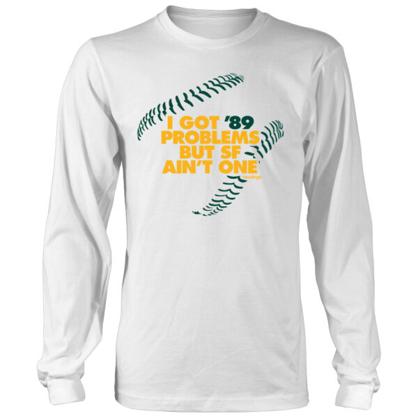 I Got 89 Problems But SF Ain't One - Men's Heavy Long-Sleeve T-Shirt Thumbnail
