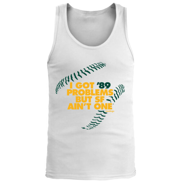 I Got 89 Problems But SF Ain't One - Men's Premium Tank Top Thumbnail