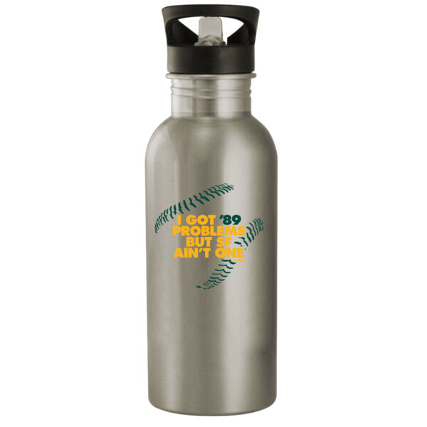 I Got 89 Problems But SF Ain't One - 20oz Stainless Steel Water Bottle Thumbnail