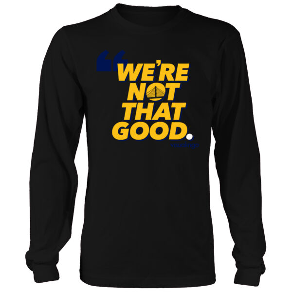 We're Not That Good - Men's Heavy Long-Sleeve T-Shirt Thumbnail