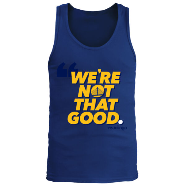 We're Not That Good - Men's Premium Tank Top Thumbnail