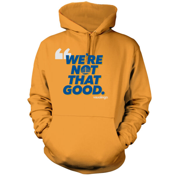 We're Not That Good - Men's Pullover Hoodie Sweatshirt Thumbnail