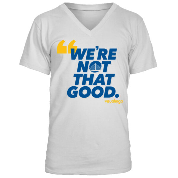 We're Not That Good - Men's Premium V-Neck T-Shirt Thumbnail