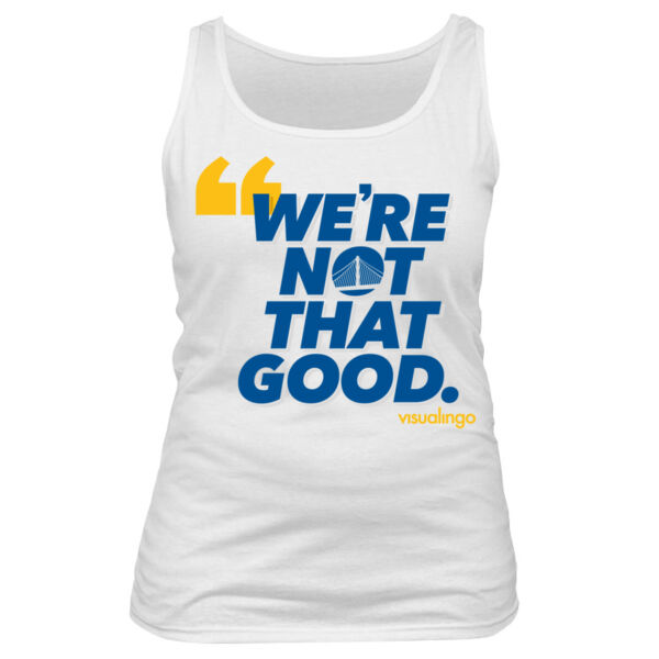 We're Not That Good - Women's Basic Tank Top Thumbnail