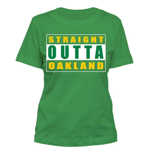 Straight Outta Oakland - Women's Standard Misses Cut T-Shirt Thumbnail