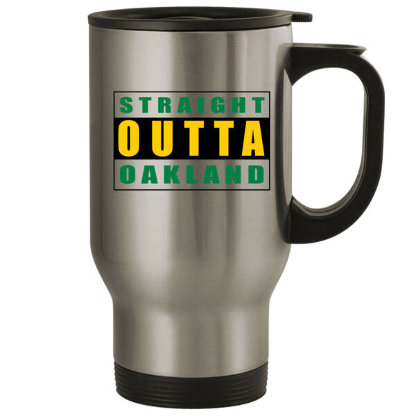 Straight Outta Oakland - 14oz Stainless Steel Travel Mug Thumbnail