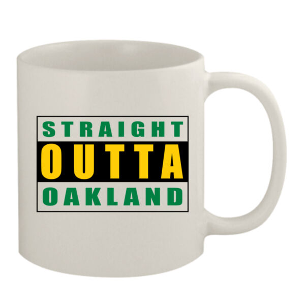 Straight Outta Oakland - 11oz White Mug Thumbnail