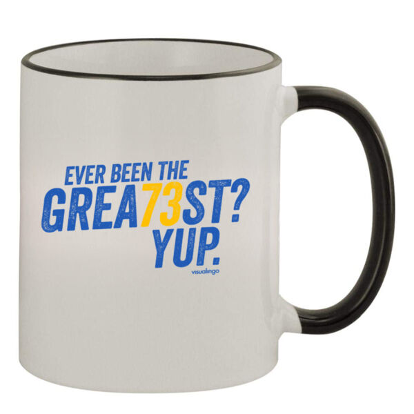 Ever Been The Grea73st? Yup! - 11oz Colored Rim & Handle Mug Thumbnail