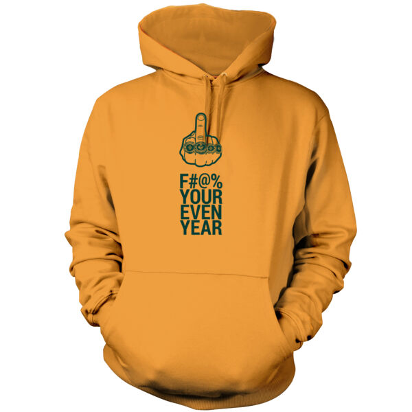 Eff Your Even Year - Men's Pullover Hoodie Sweatshirt Thumbnail