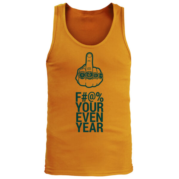 Eff Your Even Year - Men's Premium Tank Top Thumbnail