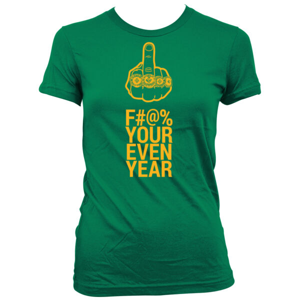 Eff Your Even Year - Women's Junior Cut Crewneck T-Shirt Thumbnail