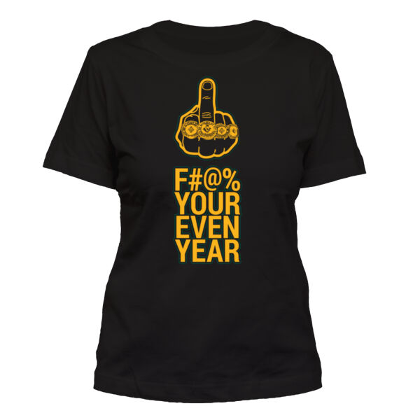 Eff Your Even Year - Women's Standard Misses Cut T-Shirt Thumbnail