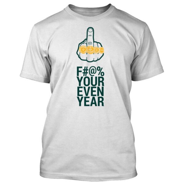 Eff Your Even Year - Men's Standard T-Shirt Thumbnail