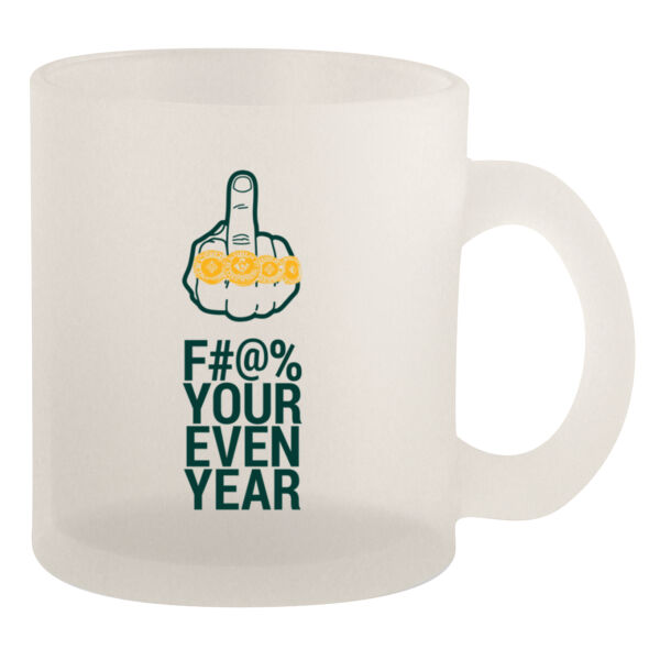 Eff Your Even Year - 10oz Frosted Mug Thumbnail