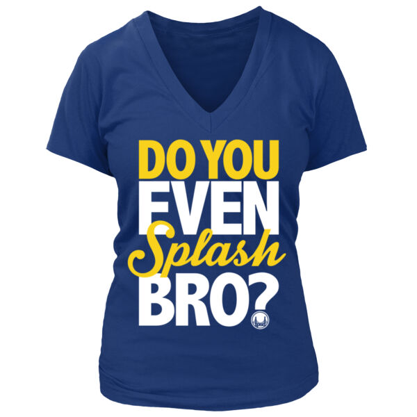 Do You Even Splash Bro? - Women's Premium Deep V-Neck T-Shirt Thumbnail