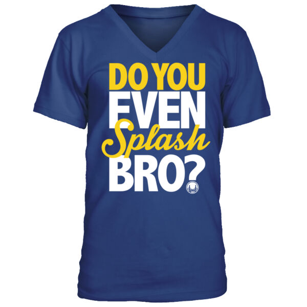 Do You Even Splash Bro? - Men's Premium V-Neck T-Shirt Thumbnail