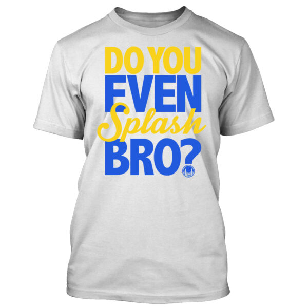 Do You Even Splash Bro? - Men's Standard T-Shirt Thumbnail