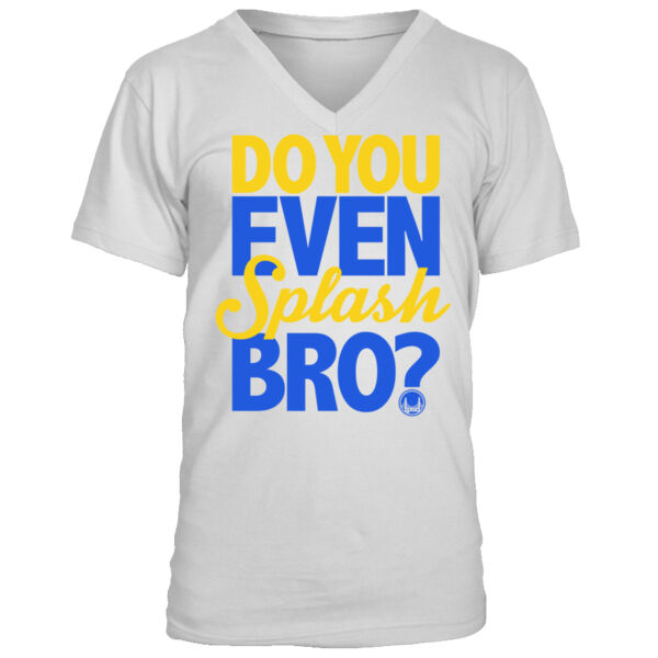 Do You Even Splash Bro? - Men's Premium V-Neck T-Shirt Thumbnail
