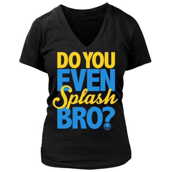 Do You Even Splash Bro? - Women's Premium Deep V-Neck T-Shirt Thumbnail