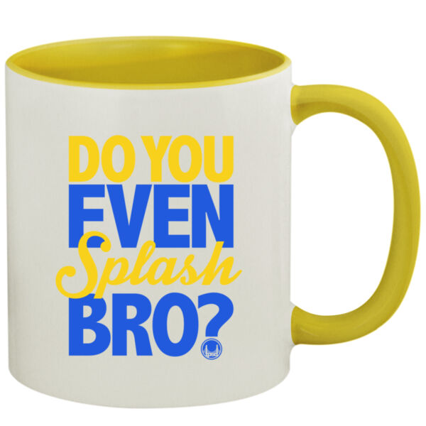 Do You Even Splash Bro? - 11oz Colored Inner & Handle Mug Thumbnail