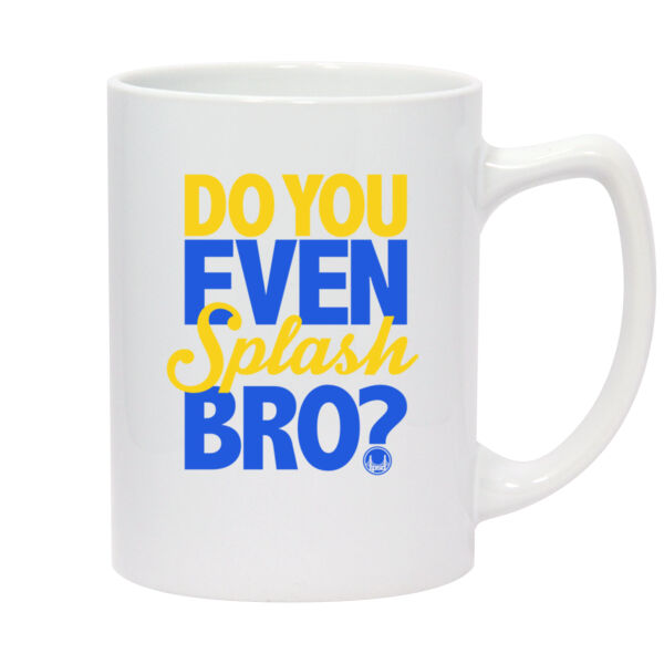 Do You Even Splash Bro? - 14oz White Statesman Mug Thumbnail