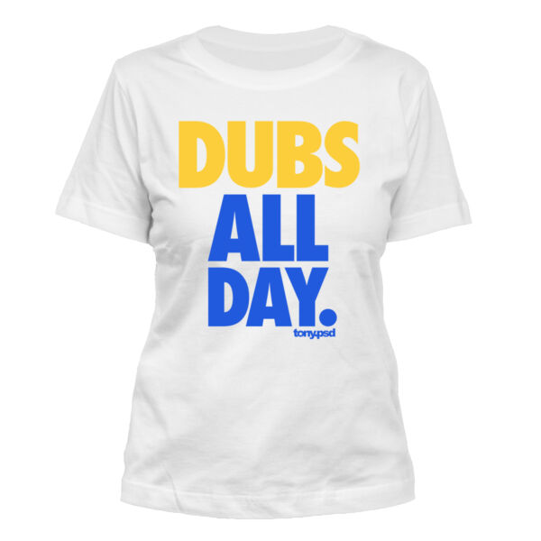 Dubs All Day - Women's Standard Misses Cut T-Shirt Thumbnail