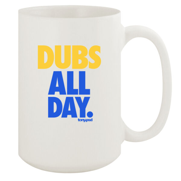 Dubs All Day - 15oz White Mug Thumbnail