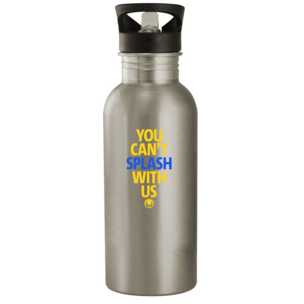 You Can't Splash With Us - 20oz Stainless Steel Water Bottle Thumbnail