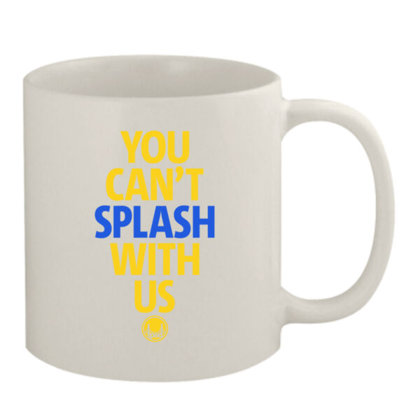 You Can't Splash With Us - 11oz White Mug Thumbnail