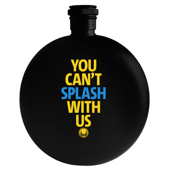 You Can't Splash With Us - 5oz Round Flask Thumbnail