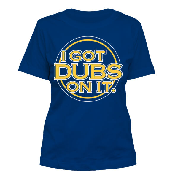 I Got Dubs On It - Women's Standard Misses Cut T-Shirt Thumbnail