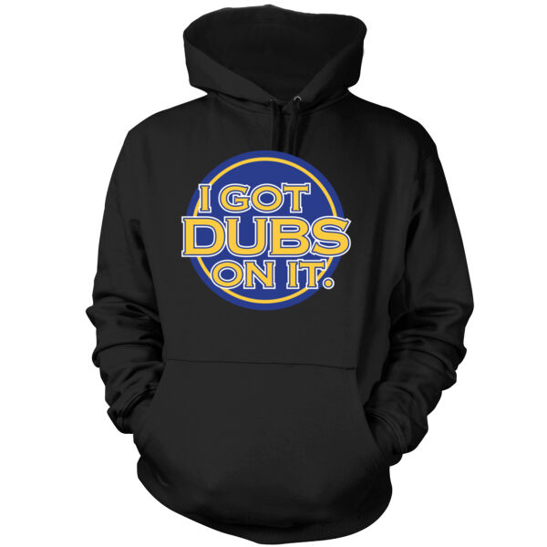 I Got Dubs On It - Men's Pullover Hoodie Sweatshirt Thumbnail