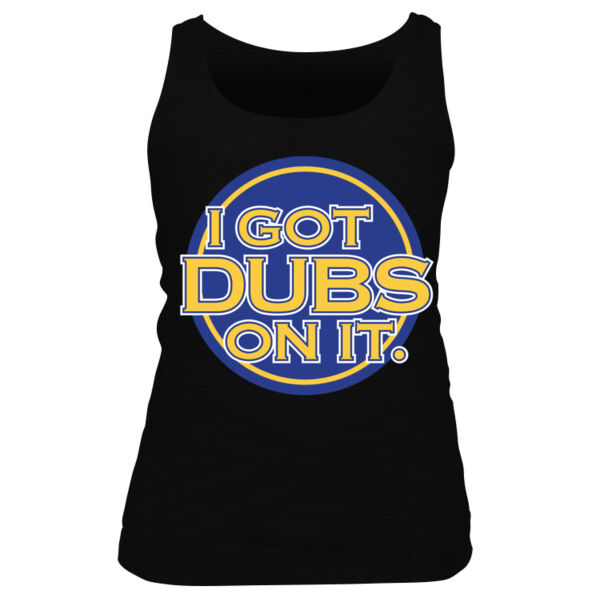I Got Dubs On It - Women's Basic Tank Top Thumbnail