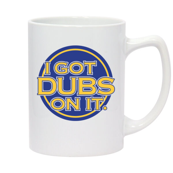 I Got Dubs On It - 14oz White Statesman Mug Thumbnail