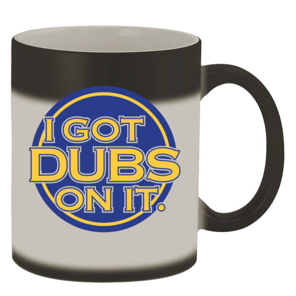 I Got Dubs On It - 11oz Color Changing Mug Thumbnail