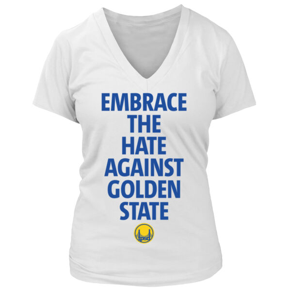 Embrace The Hate Against Golden State - Women's Premium Deep V-Neck T-Shirt Thumbnail