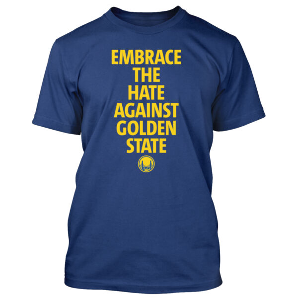 Embrace The Hate Against Golden State - Men's Standard T-Shirt Thumbnail