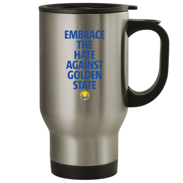 Embrace The Hate Against Golden State - 14oz Stainless Steel Travel Mug Thumbnail
