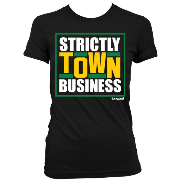 Strictly Town Business - Women's Junior Cut Crewneck T-Shirt Thumbnail