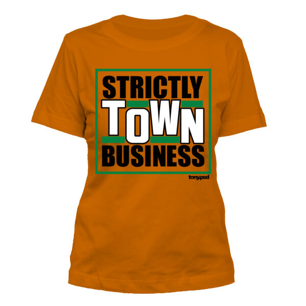 Strictly Town Business - Women's Standard Misses Cut T-Shirt Thumbnail