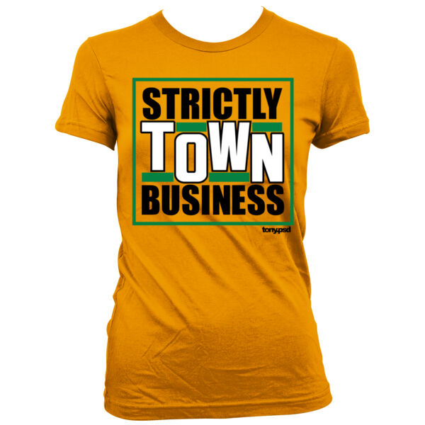 Strictly Town Business - Women's Junior Cut Crewneck T-Shirt Thumbnail