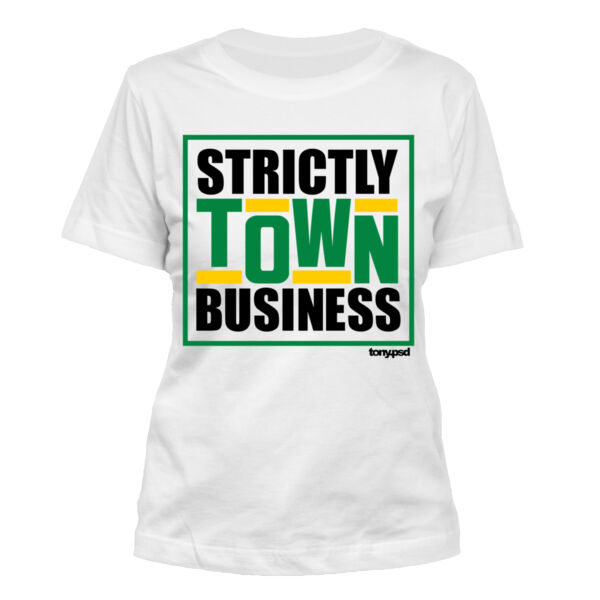 Strictly Town Business - Women's Standard Misses Cut T-Shirt Thumbnail