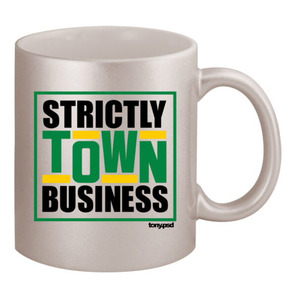 Strictly Town Business - 11oz Metallic Silver Mug Thumbnail